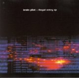 Brain Pilot - Illegal Entry