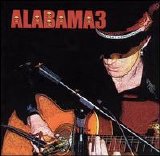 Alabama 3 - Last Train to Mashville, Vol. 2