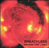 Breathless - Behind The Light
