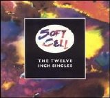Soft Cell - The Twelve Inch Singles [2002] Disc 1