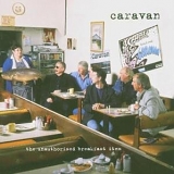 Caravan - The Unauthorised Breakfast Item