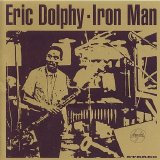 Eric Dolphy - Iron Man