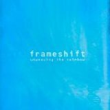 Frameshift - Unweaving the Rainbow