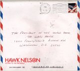 Hawk Nelson - Letters to the President