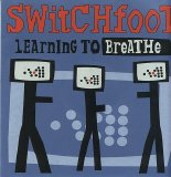 Switchfoot - Learning to Breathe