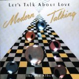 Modern Talking - The 1st Album + Let's Talk About Love