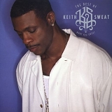 Keith Sweat - Best of Keith Sweat: Make You Sweat