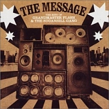 Grandmaster Flash - Message: The Best of Grandmaster Flash & The Sugarhill Gang
