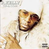 R. Kelly - TP-2.Com