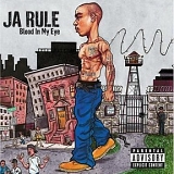 Ja Rule - Blood in My Eye