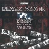 Black Moon - Diggin' In Dah Vaults