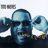 Tito Nieves - I Like It Like That