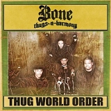 Bone Thugs N Harmony - Thug World Order (Sampler)