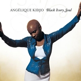 Angélique Kidjo - Black Ivory Soul