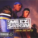 Smilez And Southstar - Crash The Party (Retail)