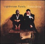 Lighthouse Family - Ocean Drive