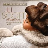 Jill Scott - The Real Thing: Words and Sounds Vol 3 [Deluxe Limited Edition]