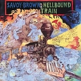 Savoy Brown - Hellbound Train