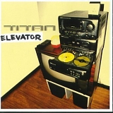 Titan - Elevator