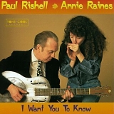 Rishell, Paul & Annie Raines - I Want You To Know