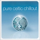 Various - Celtic - Pure Celtic Chillout