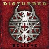 Disturbed - Believe