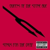 Queens Of The Stone Age - Songs For The Deaf