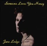 June Lodge - Someone Loves You Honey