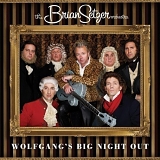 The Brian Setzer Orchestra - Wolfgang's Big Night Out