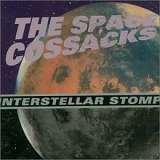 The Space Cossacks - Interstellar Stomp