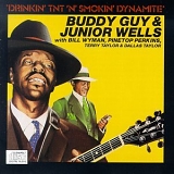 Buddy Guy & Junior Wells - Drinkin' TNT 'N' Smokin' Dynamite
