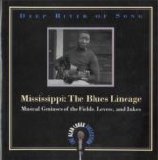 VA - Deep River of Song: Mississippi - The Blues Lineage