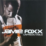 Jamie Foxx - Unpredictable