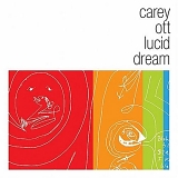 Carey Ott - Lucid Dream