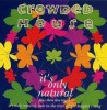 Crowded House - It's Only Natural