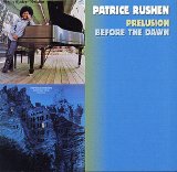 Rushen, Patrice - Prelusion - Before The Dawn