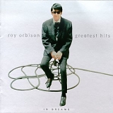 Roy Orbison - In Dreams: The Greatest Hits
