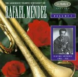 Rafael Mendez, Leroy Anderson, Vittorio Monti, Anonymous, Nikolay Andreyevich Ri - The Legendary Trumpet Virtuosity of Rafael Mendez