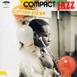 Clifford Brown - Compact Jazz: Clifford Brown