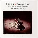 Texas Tornados - A Little Bit Is Better Than Nada Mixes