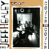 The Jeff Healey Band - Cover to Cover