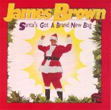 James Brown - Santa's Got a Brand New Bag