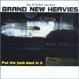 The Brand New Heavies - Put the Funk Back in It: Best of the Brand New Hea