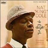Nat King Cole - The Very Thought of You