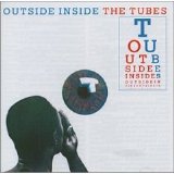 Tubes, The - Outside Inside