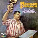 Maynard Ferguson - The Birdland Dreamband