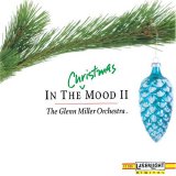 Glenn Miller - In the Christmas Mood, Vol. 2