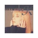 Lisa Keith - Walkin' in the Sun