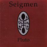 Seigmen - Pluto