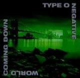 Type O Negative - World Coming Down